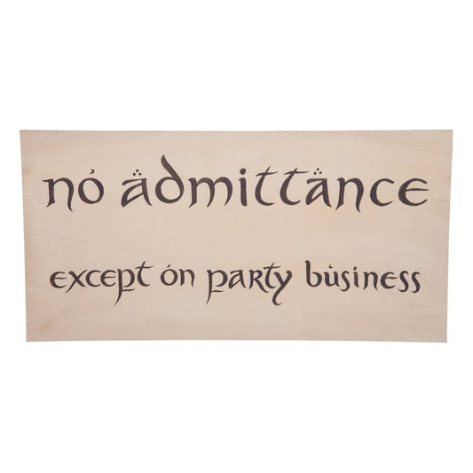 Der Hobbit Replik Schild No Admittance - Preorder - ETA: 09.10.2026